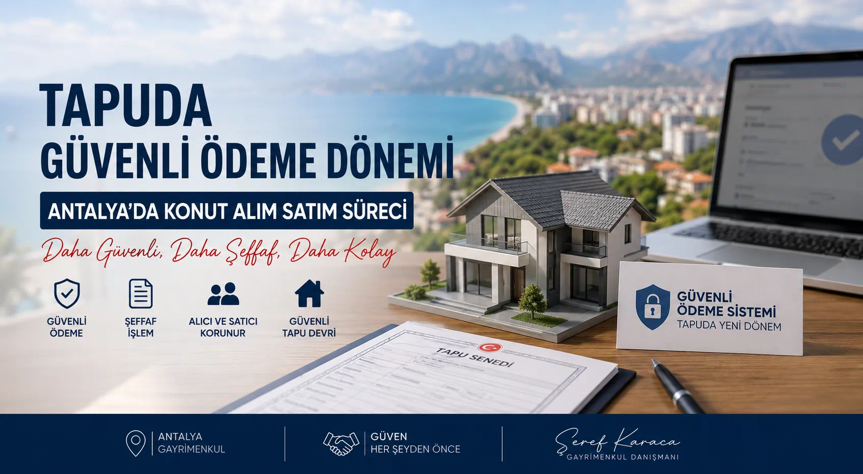 Tapuda Güvenli Ödeme Dönemi: Antalya'da Konut Alım Satım Sürecini Neler Bekliyor?