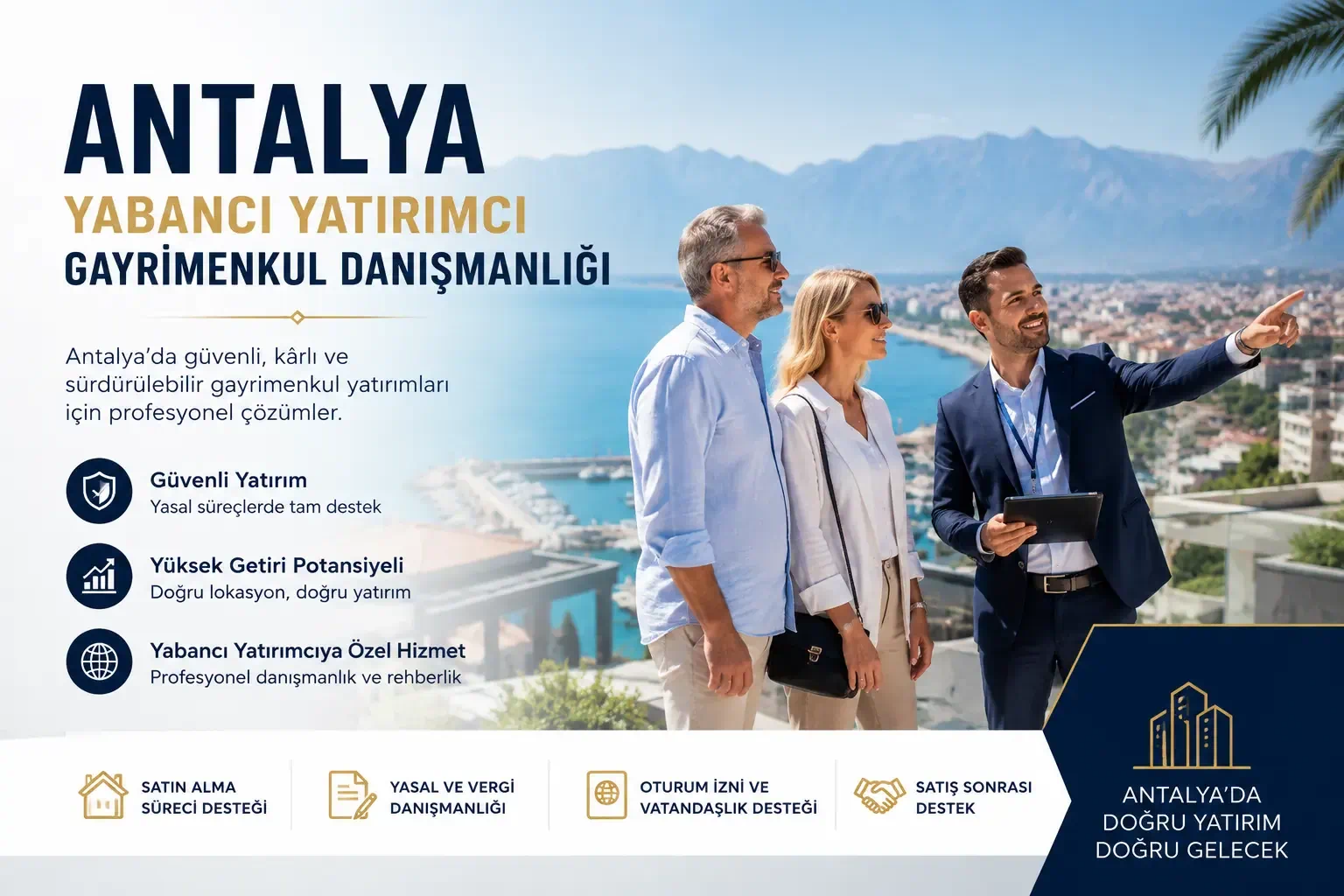Antalya Yabancı Yatırımcı Gayrimenkul Danışmanlığı