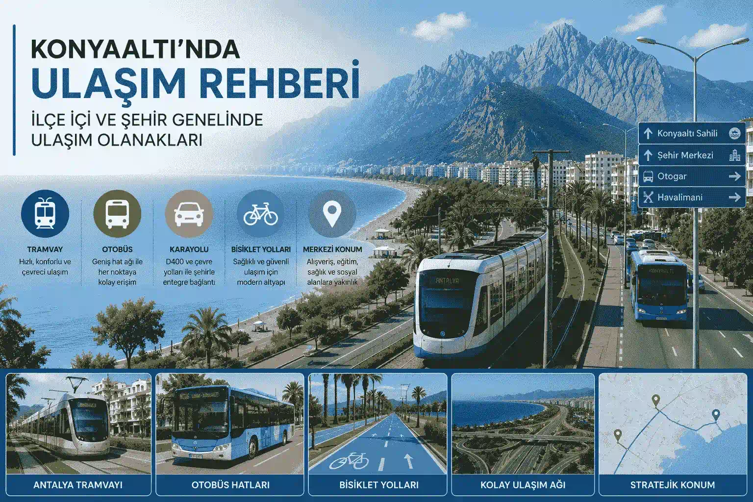 Konyaaltı'nda Ulaşım Rehberi: İlçe İçi ve Şehir Genelinde Ulaşım Olanakları